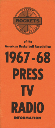 1967-68 Denver Rockets First Year ABA Press Guide