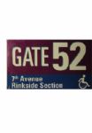 Gate 52 7th Avenue Rinkside Section 10x18  (Handicap Symbol) (MSG)-This sign is Bent in lower left corner