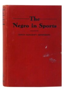 1939 Edwin Henderson “The Negro in Sports” Autographed Hardcover Book