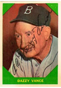 1960 Dazzy Vance Autographed Fleer “Baseball Greats” Card