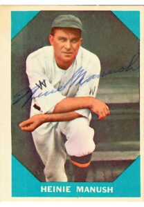 1960 Heinie Manush Autographed Fleer “Baseball Greats” Card