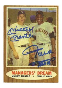 1962 Topps #18 “Managers’ Dream” Signed by Mickey Mantle and Willie Mays