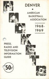 1968-69 Denver Rockets ABA Press Guide & 1972-73 Denver Rockets Pre-Season Guide