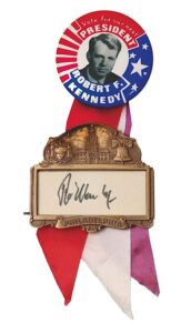 1968 Robert F. Kennedy Autographed Campaign Button