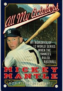 “All My Octobers” Book Autographed By Mickey Mantle