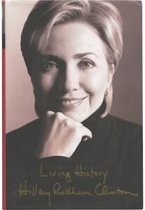 Hillary Rodham Clinton “Living History” Autographed Memoir