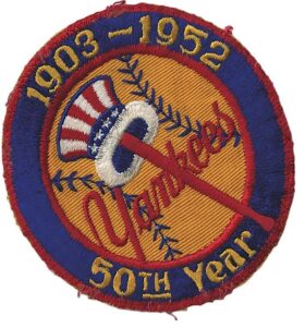 Original 1903-1952 NY Yankees 50th Anniversary Patch