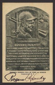 Rogers Hornsby Autographed Hall of Fame Plaque