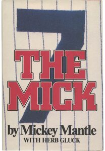 “The Mick” by Mickey Mantle With Herb Gluck Autographed Book